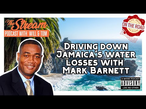 Driving down Jamaica's water losses with Mark Barnett | The Stream on the road