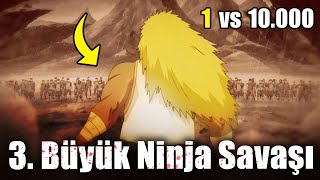 3. Büyük Ninja Savaşını Açıklıyorum 1 Vs 10.000 Naruto Shippuden Türkçe