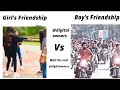 Girl's Friendship Vs Boy's friendship ¡!¡ memes #viralmemes #memes