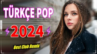 Türkçe Pop Remix Yeni Şarkılar 🎶 Türkçe Pop Hareketli Şarkılar Remix 2024 | En I