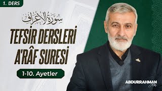 104. Ders Ses Kaydı Araf Sûresi 1-10 Tefsiri Abdurrahman Ateş