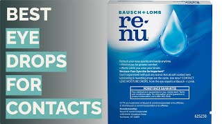 10 Best Eye Drops For Contacts Alcon, Bausch Lomb, And More