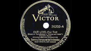 Watch Tommy Dorsey Our Love video