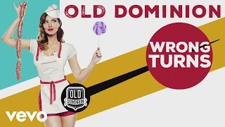 Watch Old Dominion Wrong Turns video