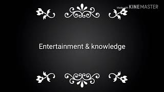Entertainment & knowledge new channel