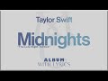Taylor Swift (Midnights "The Late Night Edition") Album Playlist with Lyrics