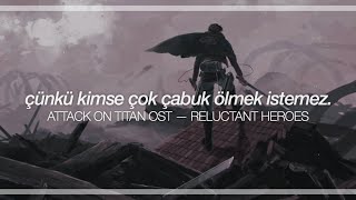 Attack On An Ost Reluctant Heroes Türkçe Çeviri Lyrics