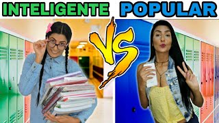 INTELIGENTE VS POPULAR