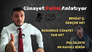 Cinayet Polisi Anlatıyor Behzat Ç. Gerçek Mi?