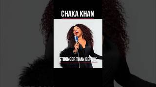 The Power Of Chaka Khan - Stronger Than Before