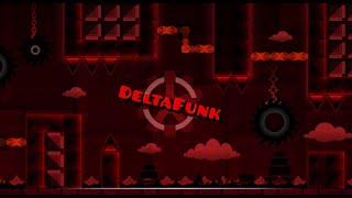 Geometry Dash, Deltafunk 100% All Coins! (On Stream!) 240Hz (2Nd Victor From Ukraine! With Coins!)