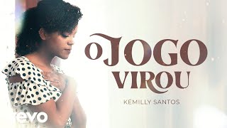 Kemilly Santos - O Jogo Virou (Clipe Oficial)