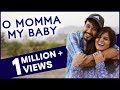 Mohit Gaur - O Momma My Baby - Mohit Ke StorySongs - SS3