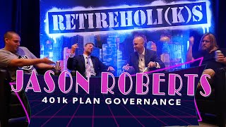 Jason Roberts: 401k Mistakes to Avoid - Retireholiks #34