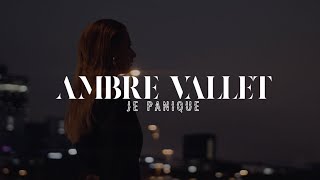 Ambre Vallet - Je Panique