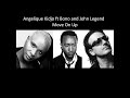 Angelique Kidjo ft Bono and John Legend - Move on up