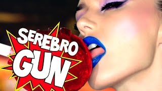 Serebro - Gun