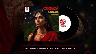 Oblomov - Namaste (Tektoys Remix) (2024)