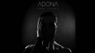 Watch Adona Dark Things video