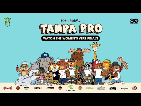 Tampa Pro 2024: Women’s Vert Finals presented by Monster Energy [Full Edit]