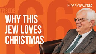 Fireside Chat Ep. 166 — Why This Jew Loves Christmas