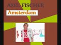 Axel Fischer - Amsterdam