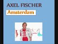 Axel Fischer - Amsterdam