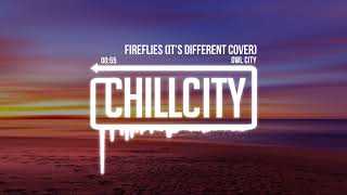 Owl City - Fireflies (It's Different Cover)
