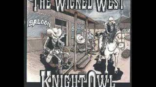 Watch Knightowl The Wicked West video
