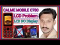 CalmeMobile C780 LCD Problem | Wahad Tech Calme Mobile LCD problem solution