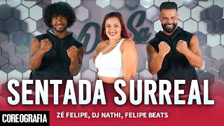 Sentada Surreal - Zé Felipe, Dj Nathi, Felipe Beats - Dan-Sa Daniel Saboya Coreografia