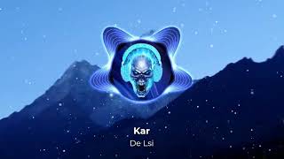 Kar - De Lsi (Armmusicbeats Remix) 2022
