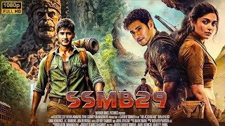 Ssmb 29 New South Indian Hindi Dubbed Full Movie 2024 Mahesh Babu New Blockbuster Action Movie