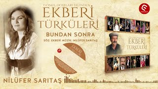 Nilüfer Sarıtaş - Bundan Sonra - ( Audıo) Yeni Albüm