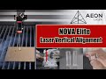 Laser Vertical Alignment for NOVA Elite | AEON Laser | CO2 Laser Cutter