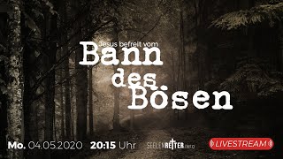 Jesus befreit vom Bann des Bösen / Mo 4.5. um 20.15 Uhr