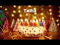 Happy Birthday Talha | Birthday Cake Talha | Birthday Song Talha | Talha Birthday Wishes
