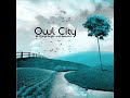 Owl City - Honey and the Bee [LYRICS]