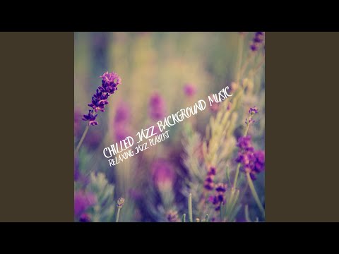 Perfect Relaxing Jazz Music
