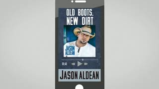 Watch Jason Aldean Old Boots New Dirt video