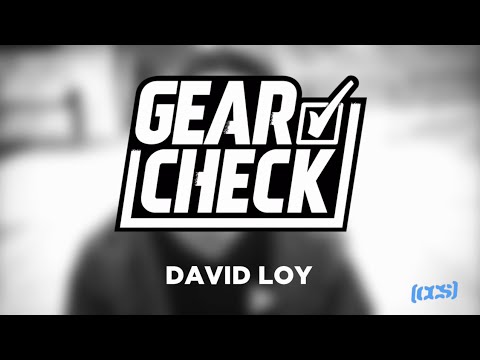 Gear Check Ep.1 David Loy