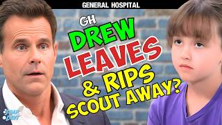 General Hospital Drew Leaving - Scout Ripped From Family? Soap Dirt