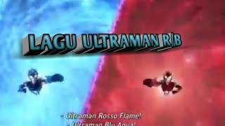 Lagu ultraman R/B