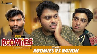 Roomies | Ep1/3: RATION | Mini Web Series | Gagan Arora, Nikhil Vijay, Badri & A