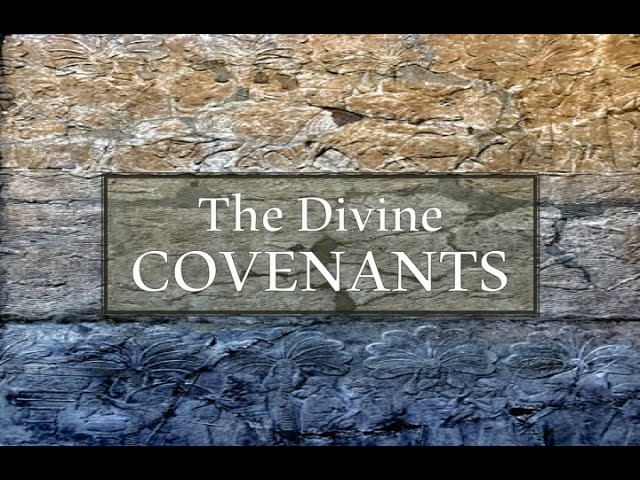 The Divine Covenants