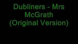 Watch Dubliners Mrs Mcgrath video