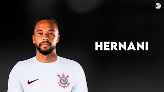 Hernani ► Bem Vindo ao Corinthians? ● Skills & Goals 2024 HD