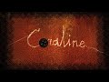 Opening | Coraline (HDR)