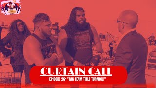 BCW Curtain Call E26- "Tag Team Title Turmoil"