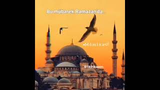 #Ramazan#Ramazana aid#Ramazan bayrami/Ramazana aid Statuslar.Ramazan Ayi🙏🤲🏻